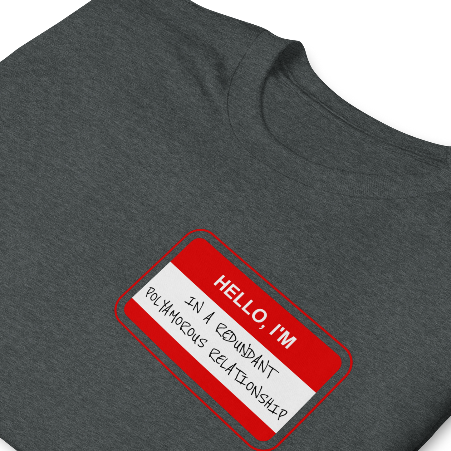 Redundant Unisex T-Shirt