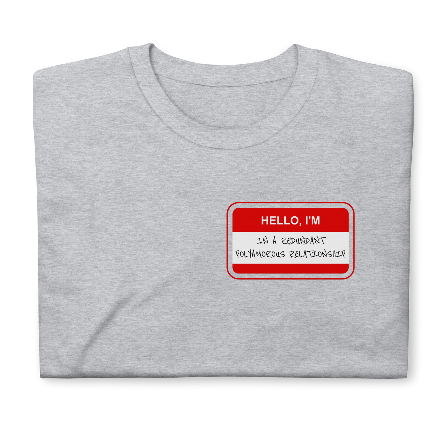 Redundant Unisex T-Shirt