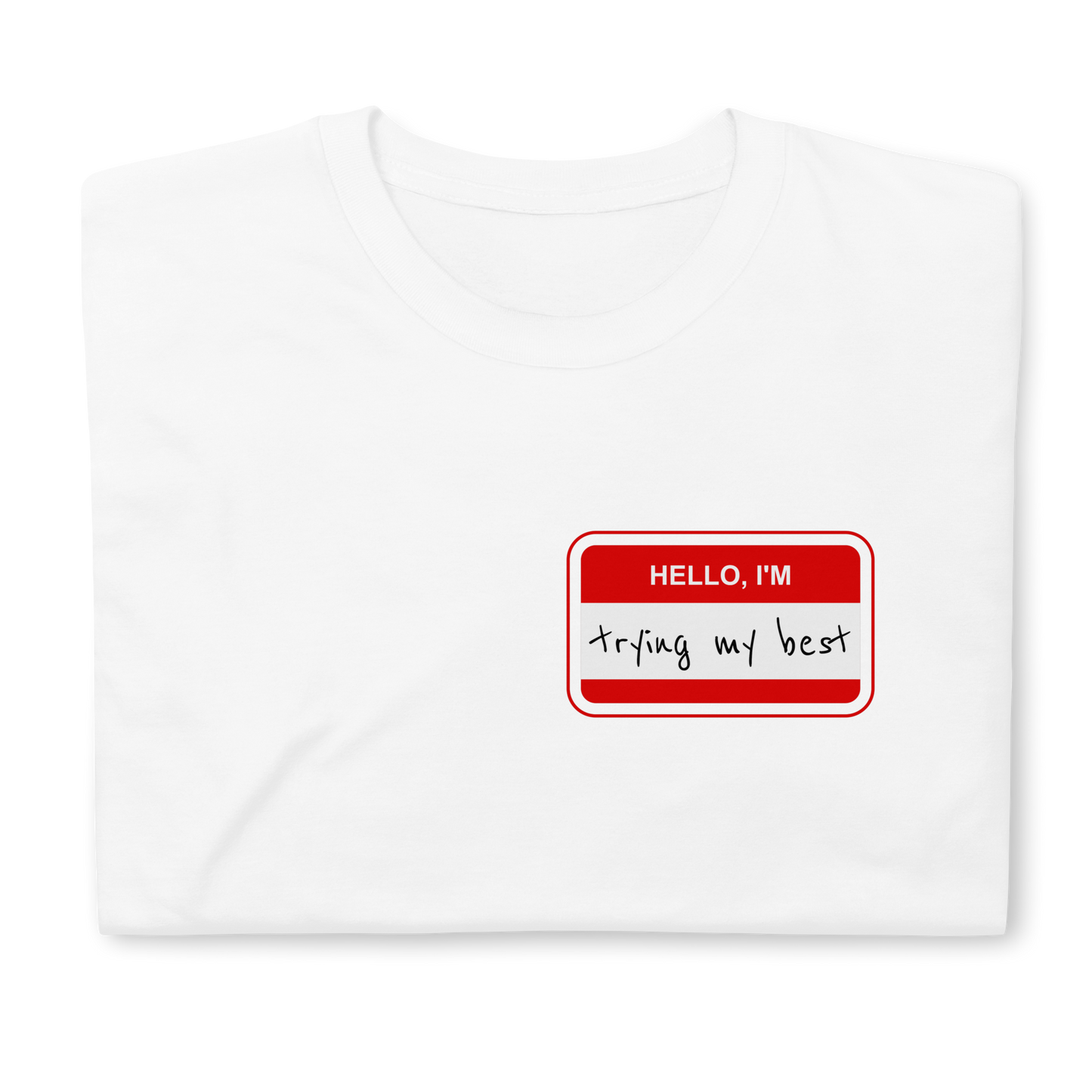 Trying Unisex T-Shirt
