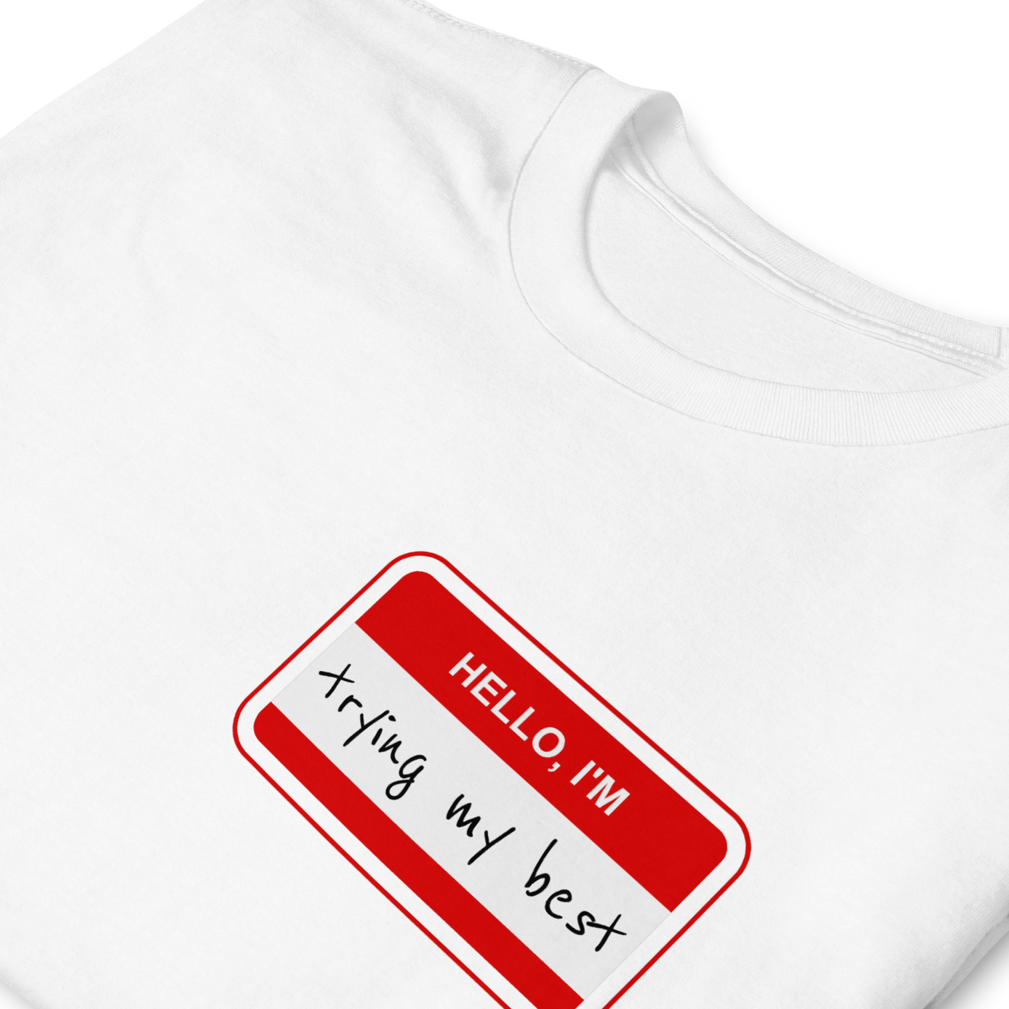 Trying Unisex T-Shirt